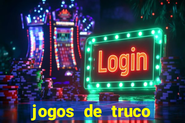 jogos de truco online valendo dinheiro